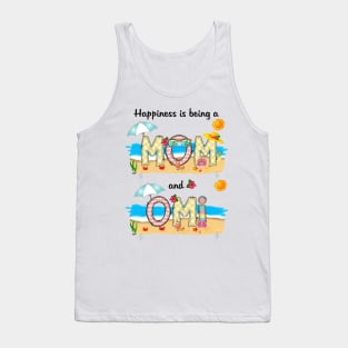 Happiness Is Being A Mom And Omi Summer Beach Happy Mother's Tank Top